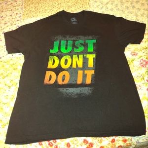 Just Don't Do It T-shirt
